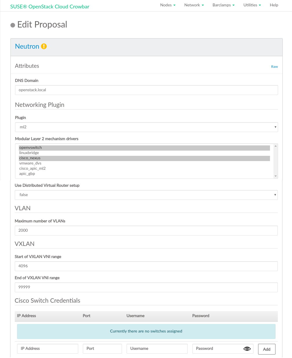 The neutron barclamp: Cisco Plugin The neutron barclamp: Cisco Plugin