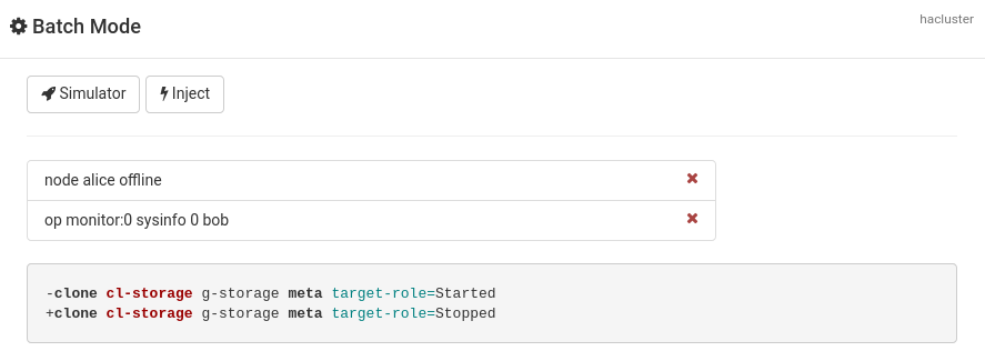 This example of the “Batch Mode” window shows that the user has changed the state of a resource clone from Started to Stopped. The user has also injected a node event and a resource event. This example of the “Batch Mode” window shows that the user has changed the state of a resource clone from Started to Stopped. The user has also injected a node event and a resource event.
